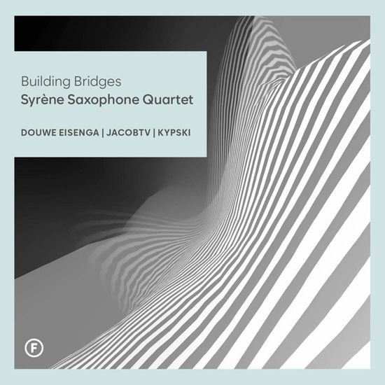 Syrene Saxophone Quartet - Building Bridges 1CD