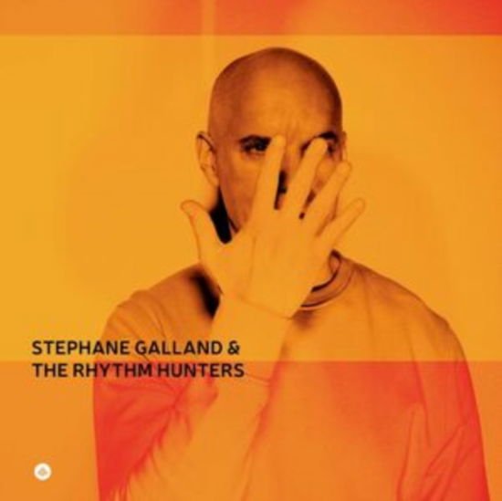 Stephane Galland & the Rhythm Hunters - Stephane Galland & The Rhythm Hunters 1CD