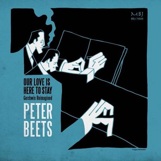 BEETS PETER OUR LOVE IS HERE TO STAY CD