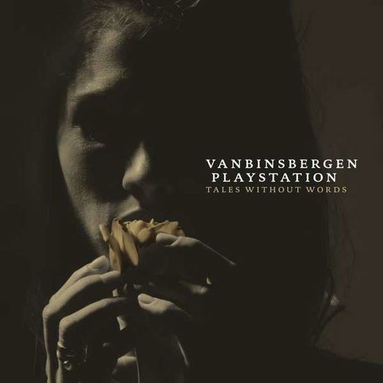 Vanbinsbergen Playstation - Tales Without Words 1CD