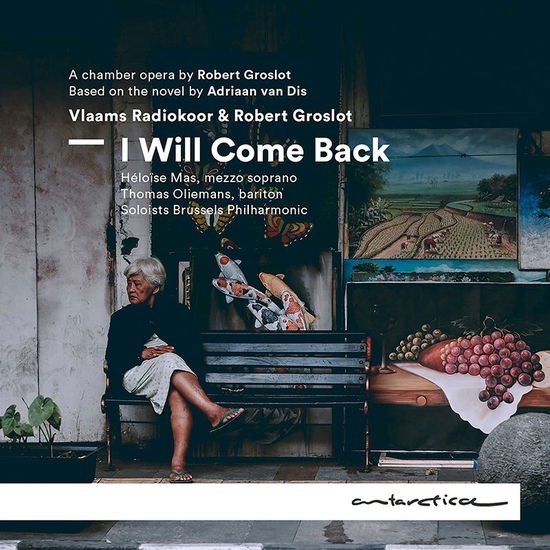 Vlaams Radiokoor, Oliemans, Thomas, Mas, Heloise - I Will Come Back 1CD