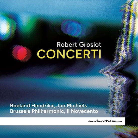 Robert Groslot - Concerti 1CD