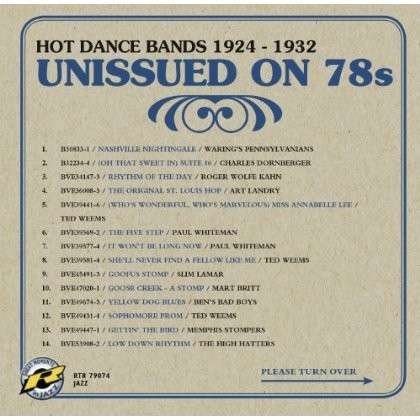 Unissued On 78S 3 Various - Unissued On 78s Hot Dance Bands 1924-1932 1CD