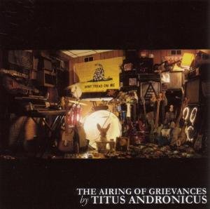Titus Andronicus - Airing of Grievances 1CD
