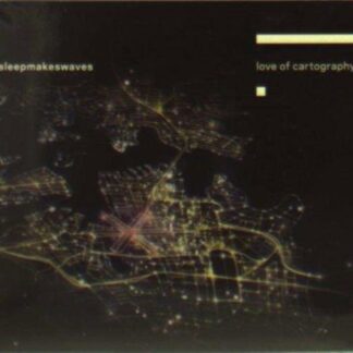 Sleepmakeswaves - Love Of Cartography 1CD