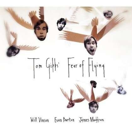 TOM GIBBS FEAR OF FLYING CD