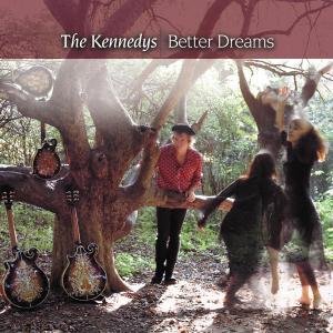 Kennedys - Better Dreams 1CD