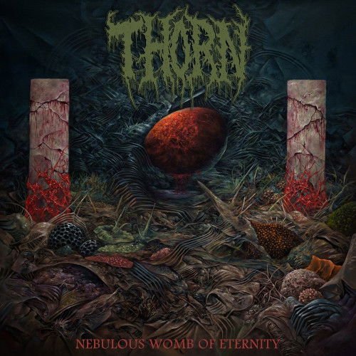 Thorn - Nebulous Womb Of Eternity 1CD