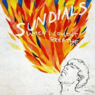 Sundials - When I CouldnT Breathe 1CD