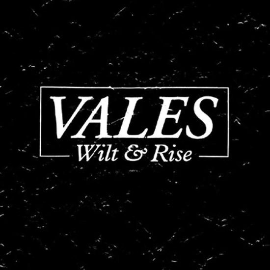 Vales - Wilt & Rise 1CD