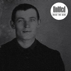 Unwed - Raise The Kids 1CD