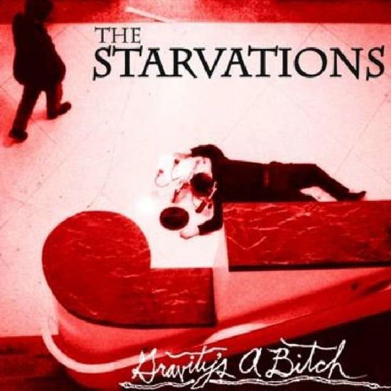 Starvations - Gravitys A Bitch 1CD