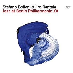 Bollani,stefano / Rantala,iiro - Jazz at Berlin Philharmonic Xv 1CD