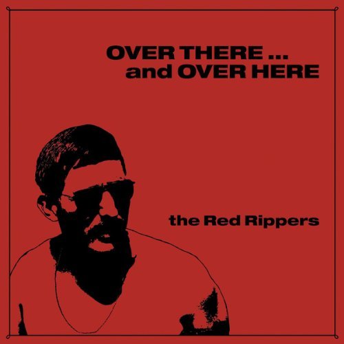 Red Rippers - Over There ... And Over Here 1CD