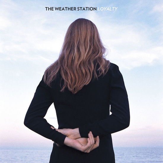 The Weather Station - Loyalty 1CD