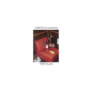 Terry Allen - Lubbock (on everything) 2CD