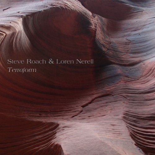 Steve Roach & Loren Nerell - Terraform 1CD