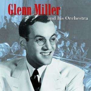 MILLER GLENN & HIS ORCHE GLENN MILLER AND HIS ORCH CD
