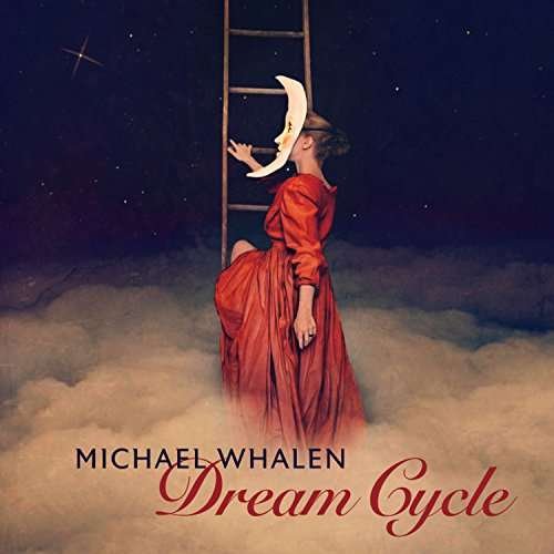 Michael Whalen - Dream Cycle 1CD