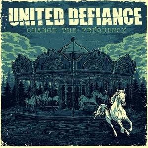 United Defiance - Change The Frequency 1CD
