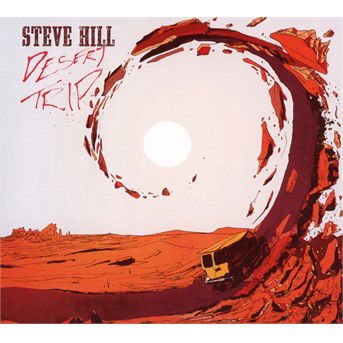 Steve Hill - Desert Trip 1CD