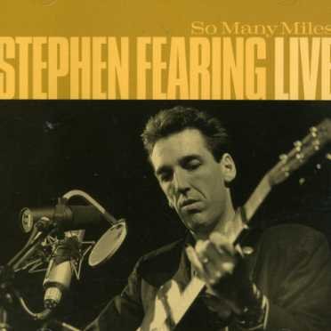 Stephen Fearing - So Many Miles 1CD