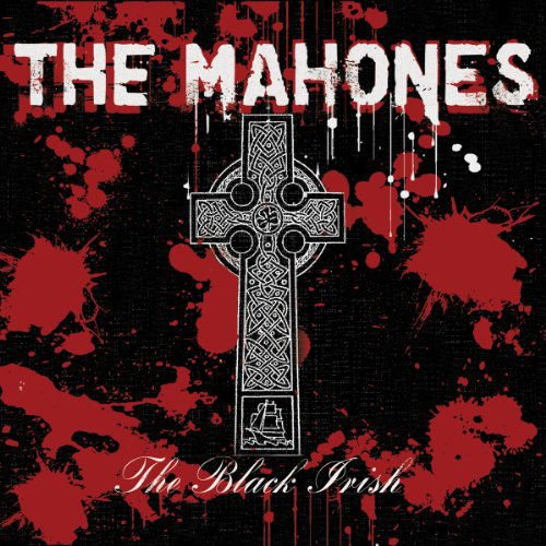 The Mahones - The Black Irish 1CD