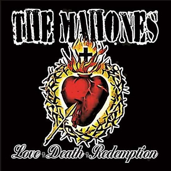 Mahones - Love + Death + Redemption 1CD