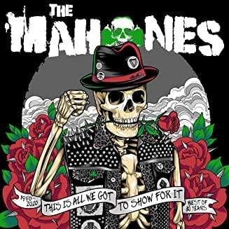 Mahones - 30 Years & This is All We Got to Show for It 1CD