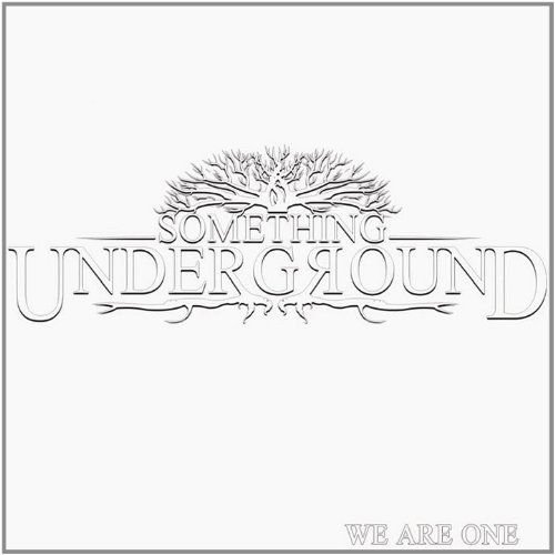 Something Underground - Deleted - We Are One 1CD