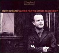 Steve Dawson - Waiting for the Lights to 1CD