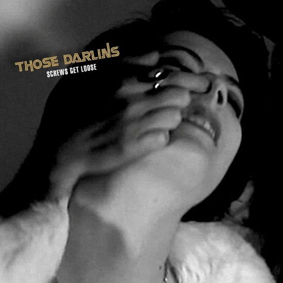 Those Darlins - Screws Get Loose 1CD