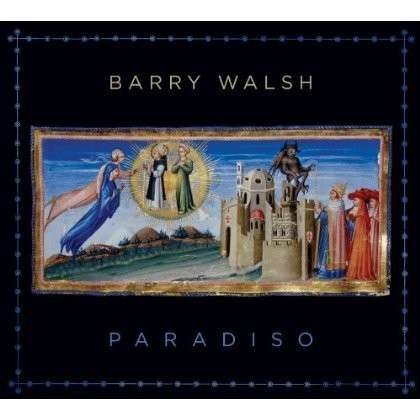 BARRY WALSH PARADISO CD