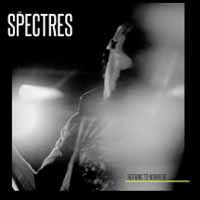Spectres - Nothing To Nowhere 1CD