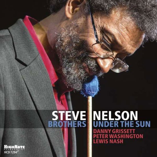 Steve Nelson - Brothers Under The Sun 1CD