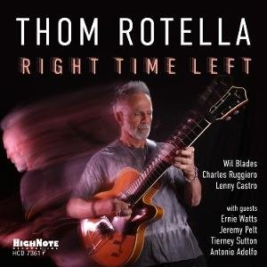 Thom Rotella - Right Time Left 1CD