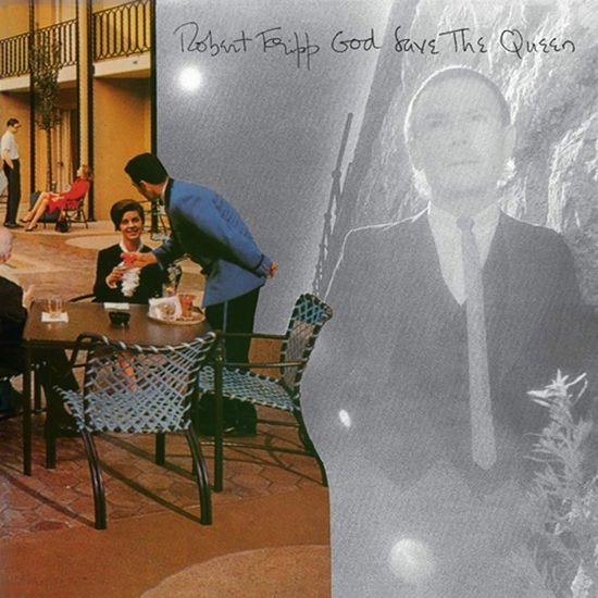 Robert Fripp - God Save The Queen / Under Heavy Manners 1CD