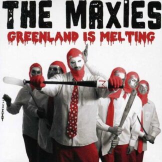 MAXIES Greenland Is Melting CD