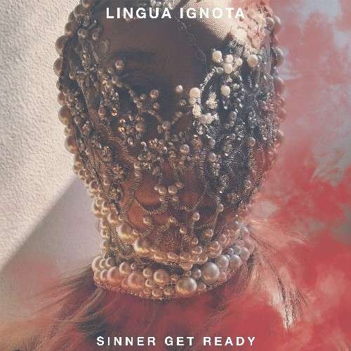 Lingua Ignota - Sinner Get Ready 1CD