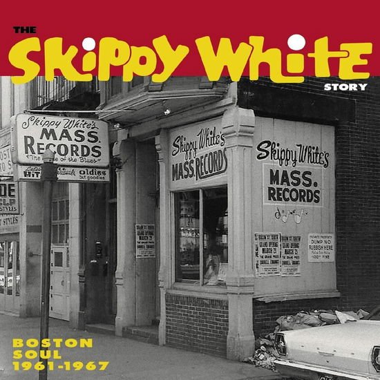 The Skippy White Story: Boston Soul 1961-1967 1CD