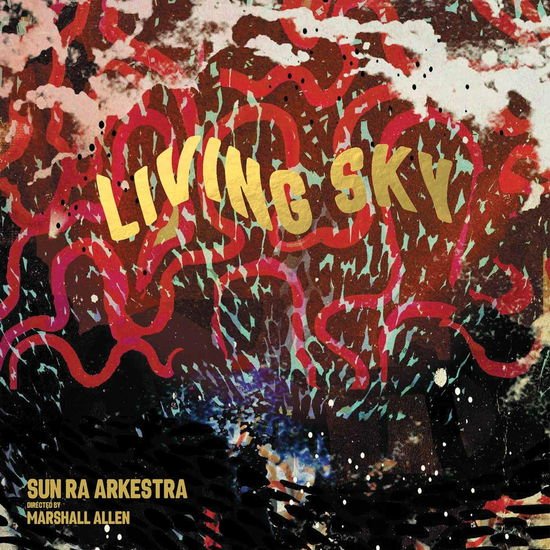 Sun Ra Arkestra - Living Sky 1CD