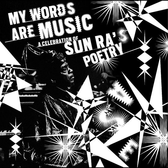 Compilation - My Words Are Music: A Celebration Of Sun Ras Poetry 1CD