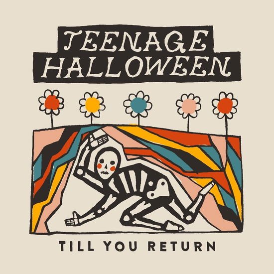 Teenage Halloween - Till You Return 1CD