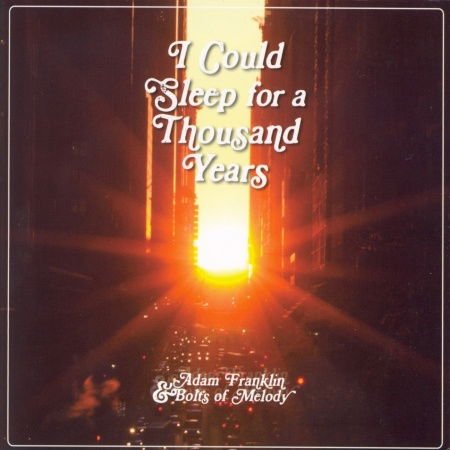Adam Franklin - I Could Sleep For A Thousand Years 1CD