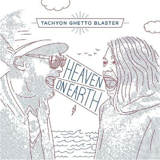 Tachyon Ghetto Blaster - Heaven On Earth 1CD