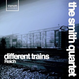 Reich / Smith Quartet - Different Trains 1CD