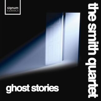 Smith Quartet - Ghost Stories 1CD