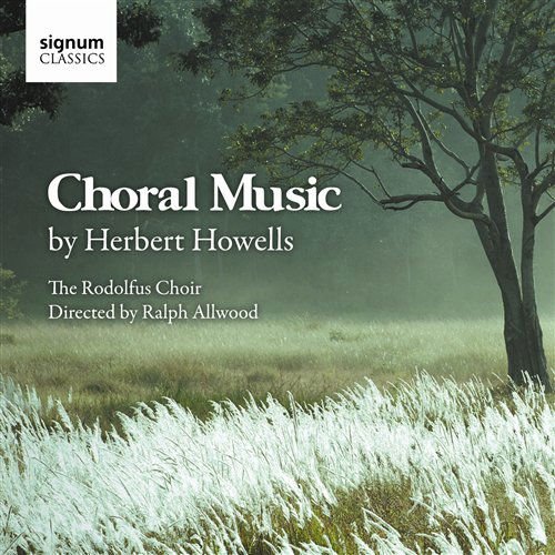 Howells / Rudolfus Choir / Allwood - Choral Music 1CD