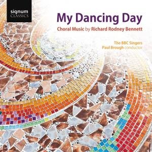 BBC SINGERS Bennett My Dancing Day CD