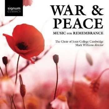The Coir Of Jesus College Cambridge - War & Peace 1CD